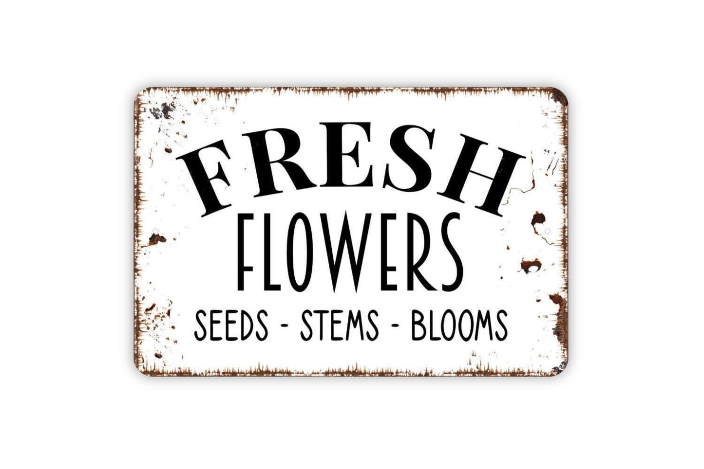 Fresh Flowers Seeds Stems Blooms Sign - Garden Metal Wall Art - Indoor or Outdoor