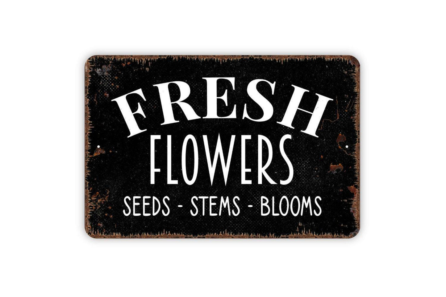 Fresh Flowers Seeds Stems Blooms Sign - Garden Metal Wall Art - Indoor or Outdoor