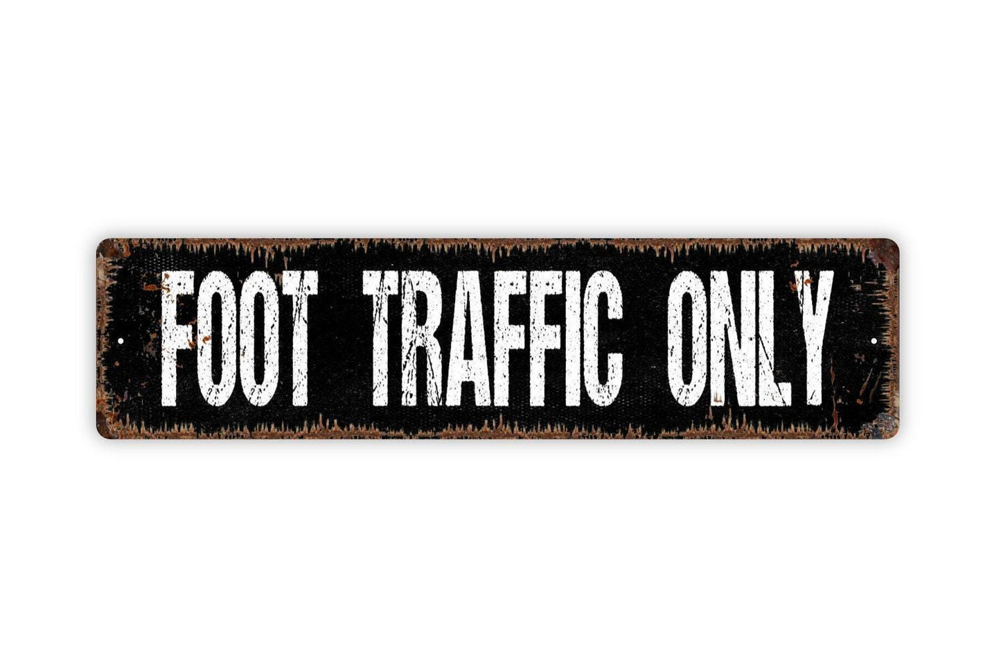 Foot Traffic Only Sign - Trail Marker Hiking Mountain Walking Path No Motorized Vehicles Rustic Street Metal Sign or Door Name Plate Plaque