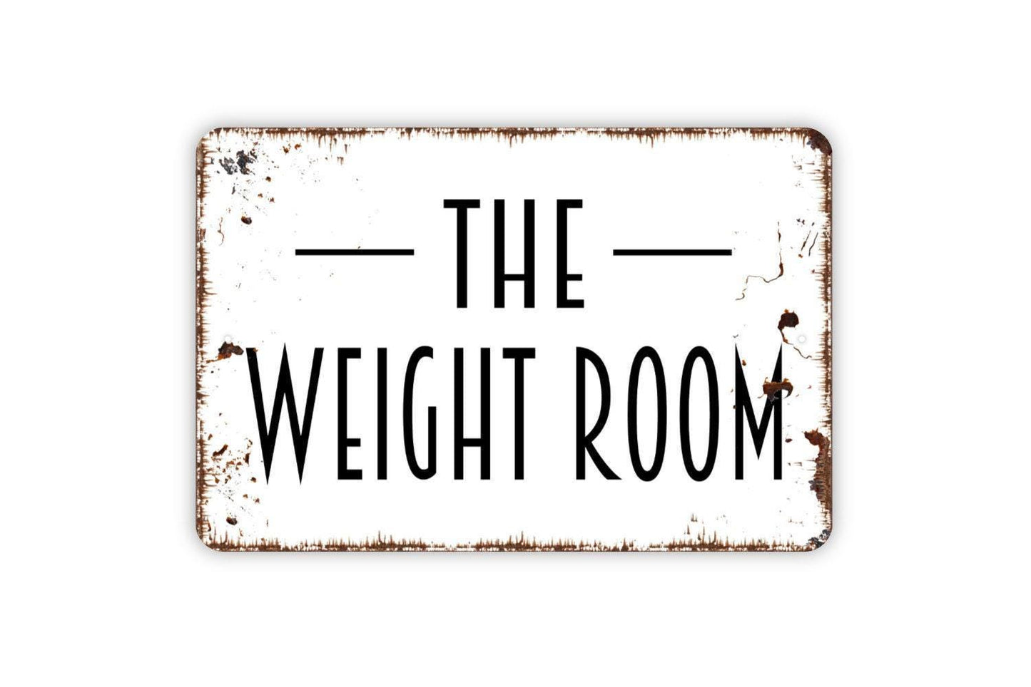 The Weight Room Sign | Gym Fitness Workout Wall Decor | Metal Sign or Vinyl Sticker for Home Garage Basement School