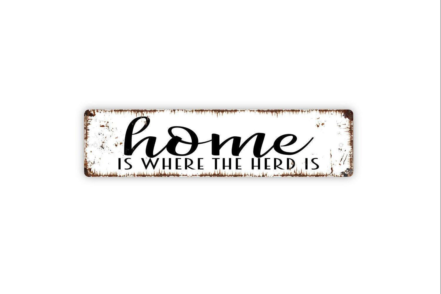 Home Is Where The Herd Is Sign, Funny Kitchen Vinyl Sticker Or Custom Metal Sign, Vinyl Sticker Or Street Sign or Door Name Plate Plaque