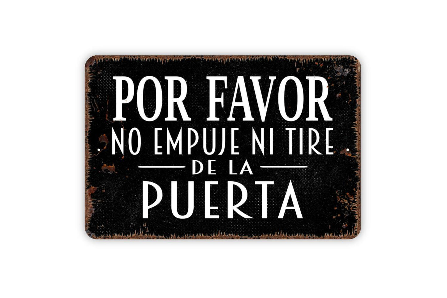 Por Favor No Empuje Ni Tire De La Puerta Sign – Spanish Door Safety Warning – Business Office Storefront Entry Notice Metal Sign or Sticker