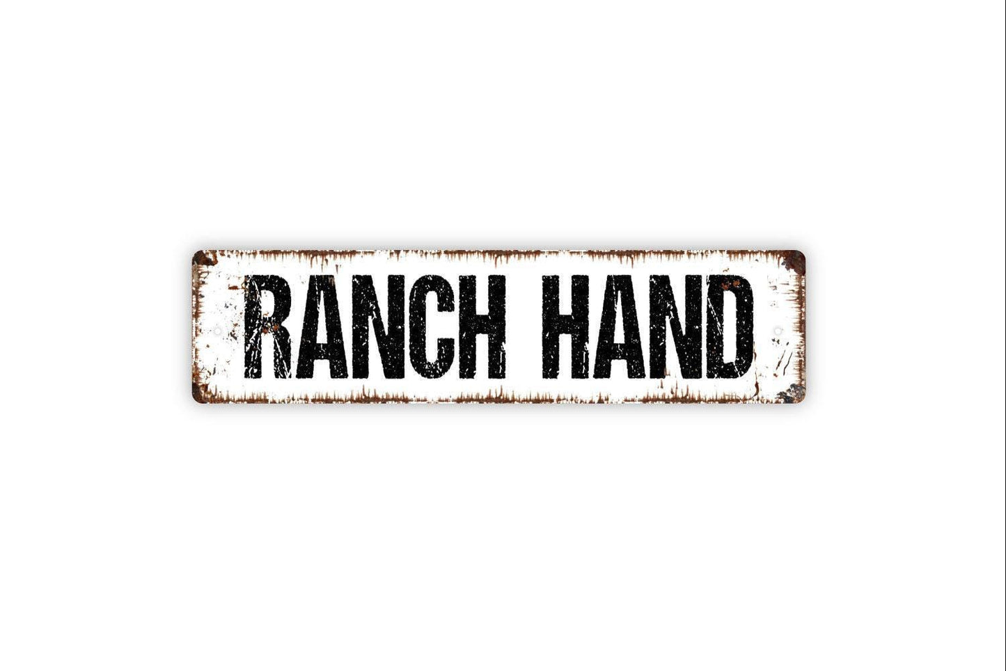 Ranch Hand Sign - Vinyl Sticker Or Metal Street Sign or Door Name Plate Plaque