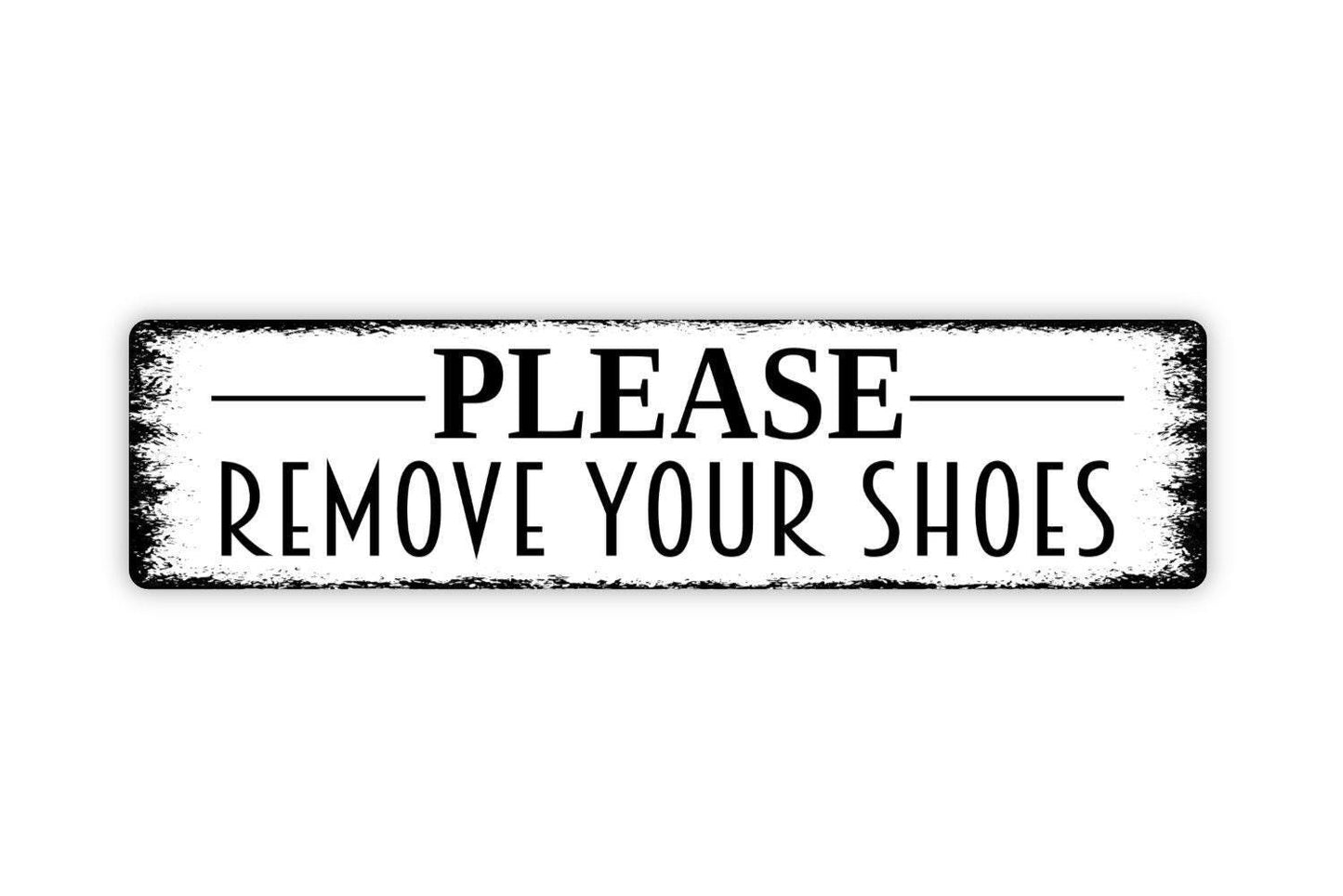 Please Remove Your Shoes Sign - Vinyl Sticker Or Street Sign or Door Name Plate Plaque