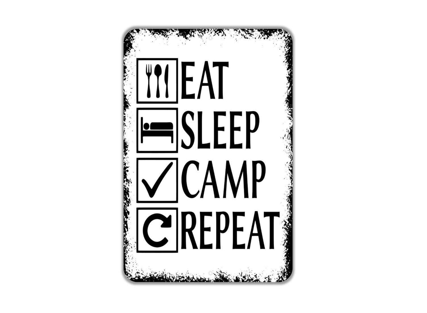 Eat Sleep Camp Repeat Sign Metal or Vinyl Sticker | Rustic Camping Sign | Funny Outdoor Decor | Camper RV Sign | Hiking Lover Gift Sticker