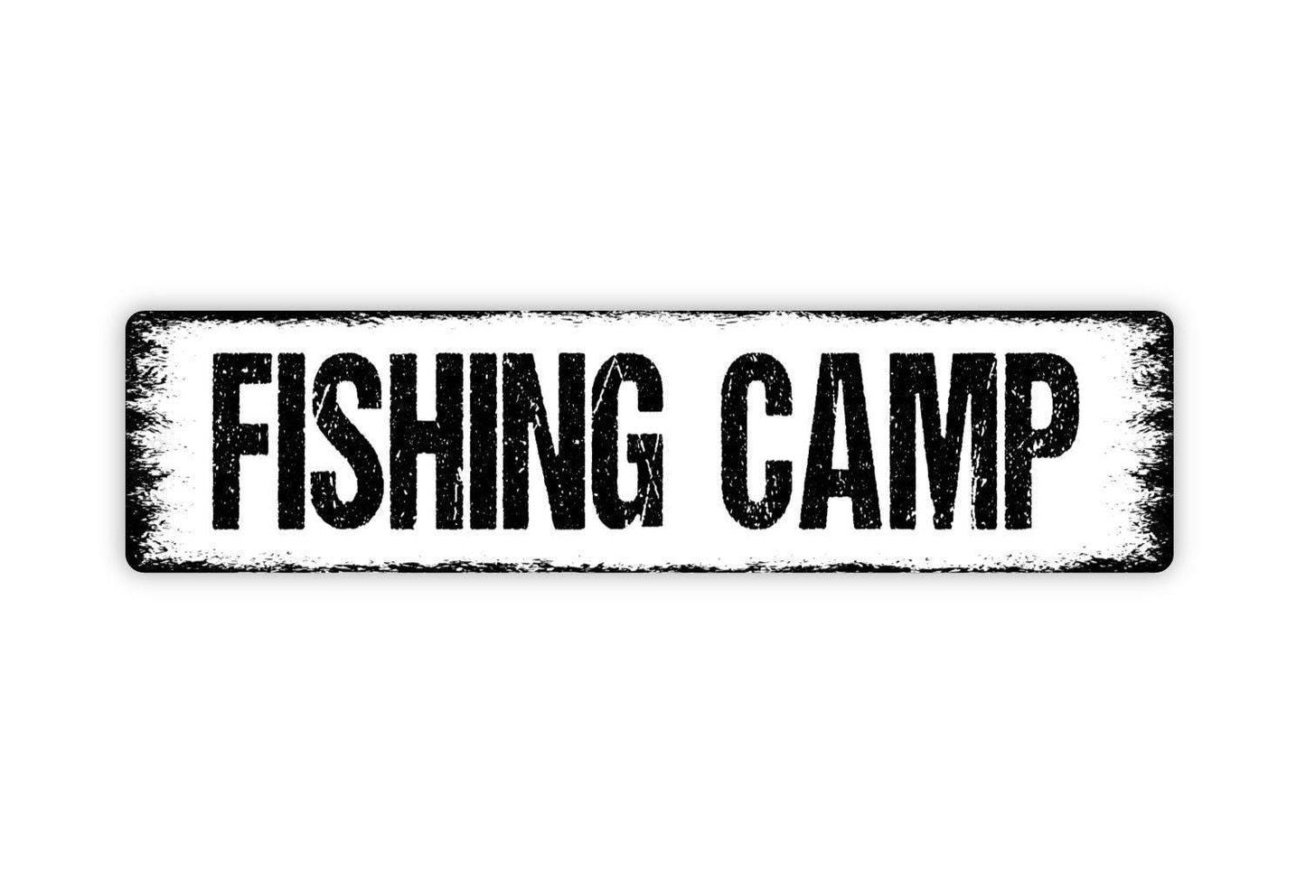 Fishing Camp Sign - Vinyl Sticker Or Metal Street Sign or Door Name Plate Plaque