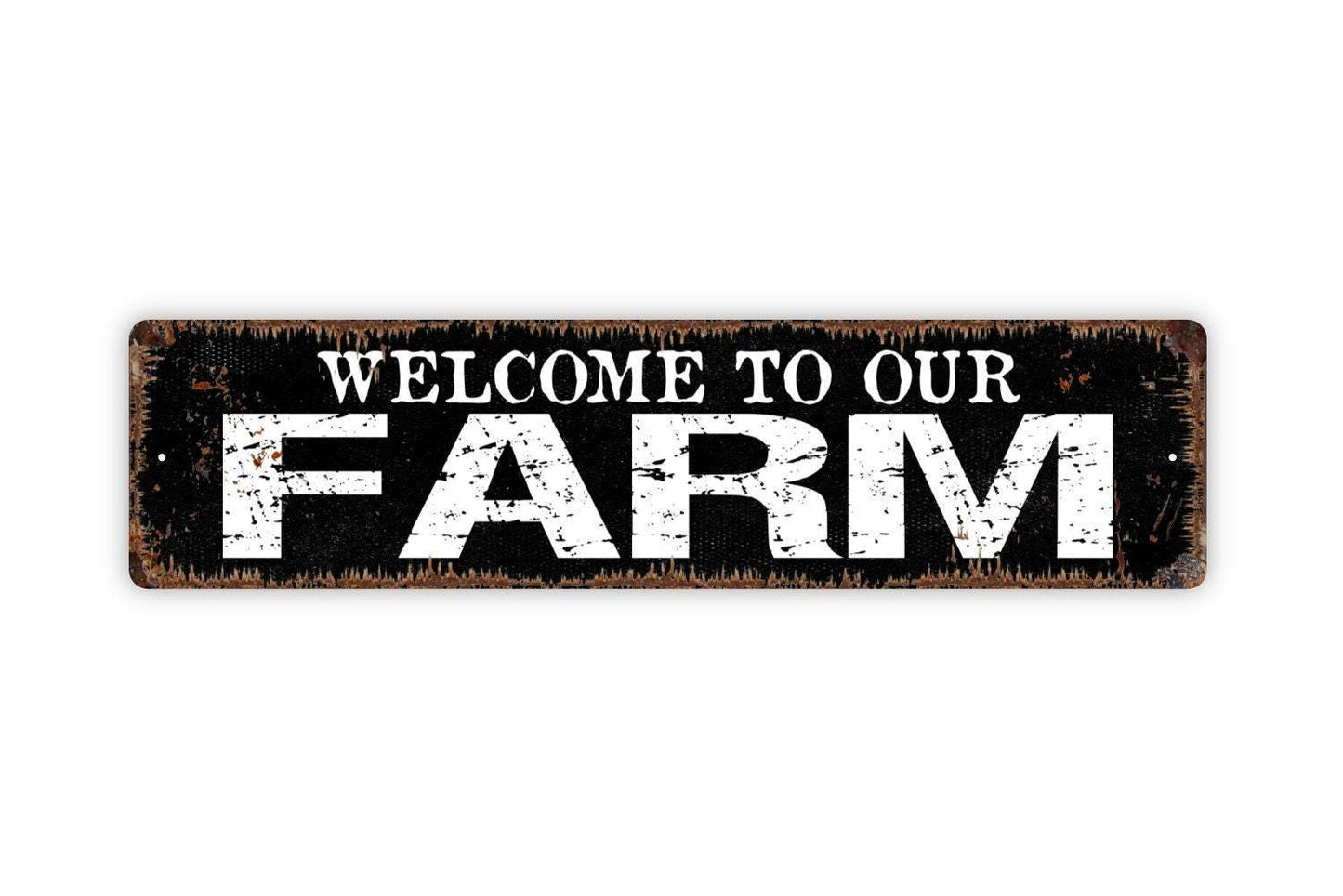 Welcome To Our Farm Sign - Farmhouse Ranch Vinyl Sticker Or Street Metal Sign or Door Name Plate Plaque