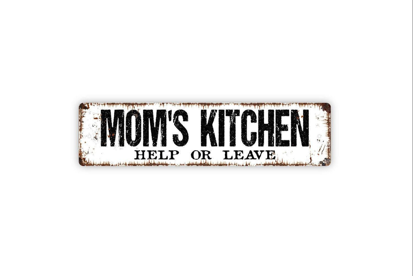 Mom's Kitchen Help Or Leave Sign - Funny Kitchen Pantry Mom Mother Grandma Vinyl Sticker Or Street Metal Sign or Door Name Plate Plaque