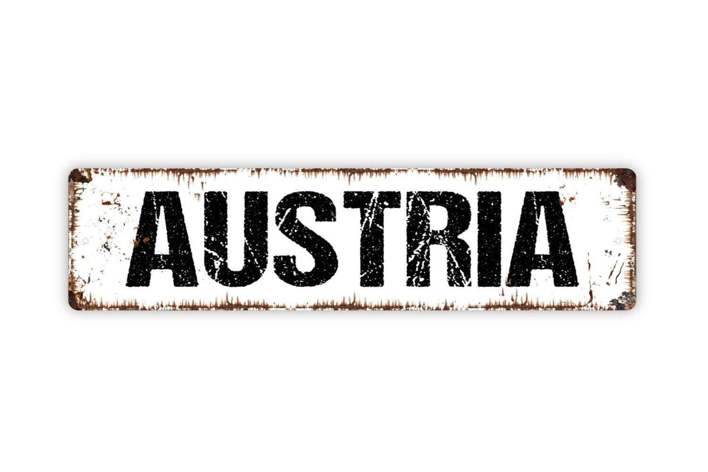 Austria Sign - Welcome Country Vinyl Sticker Or Street Metal Sign or Door Name Plate Plaque