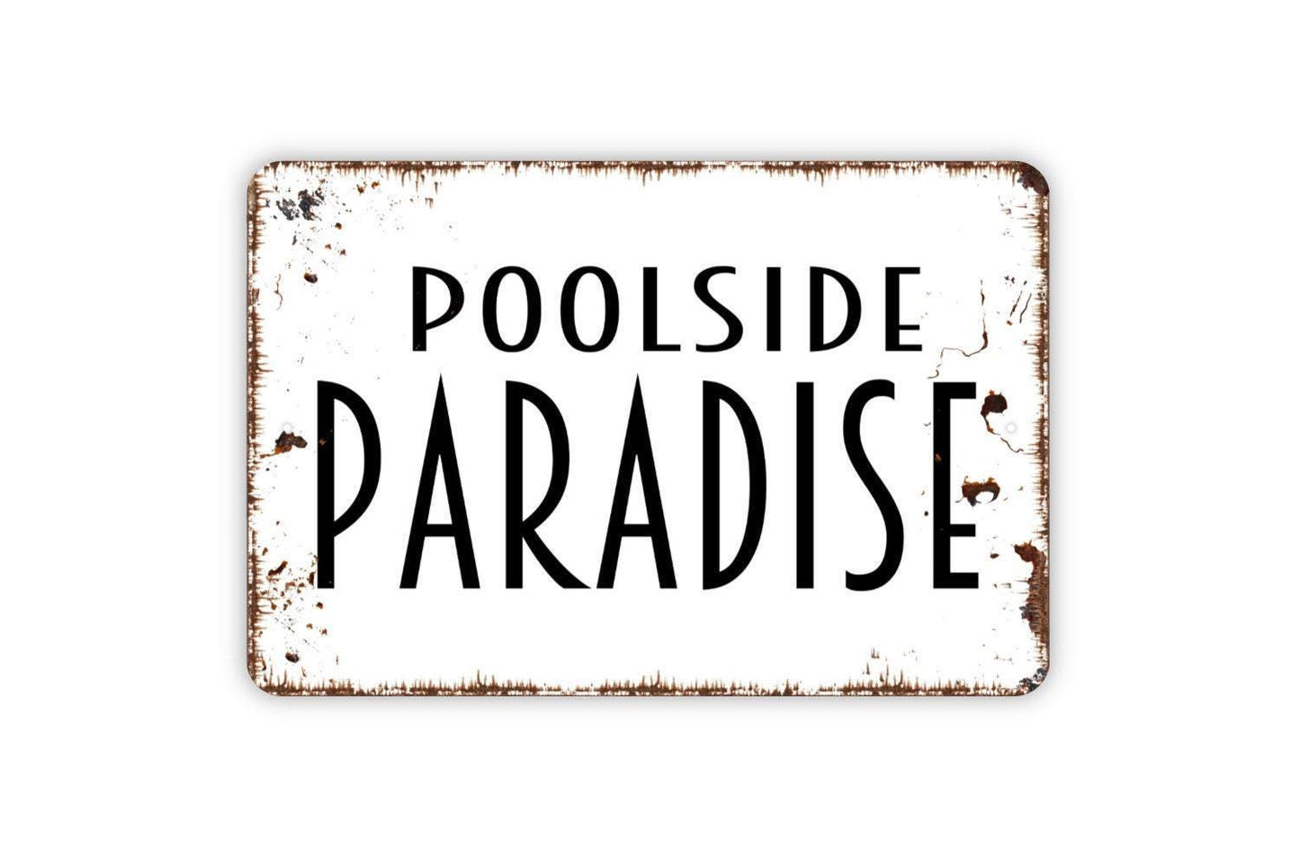 Poolside Paradise Sign Metal or Vinyl Sticker | Backyard Pool Decor | Patio Wall Art | Summer Pool Sign | Outdoor Swimming Poolside Sign