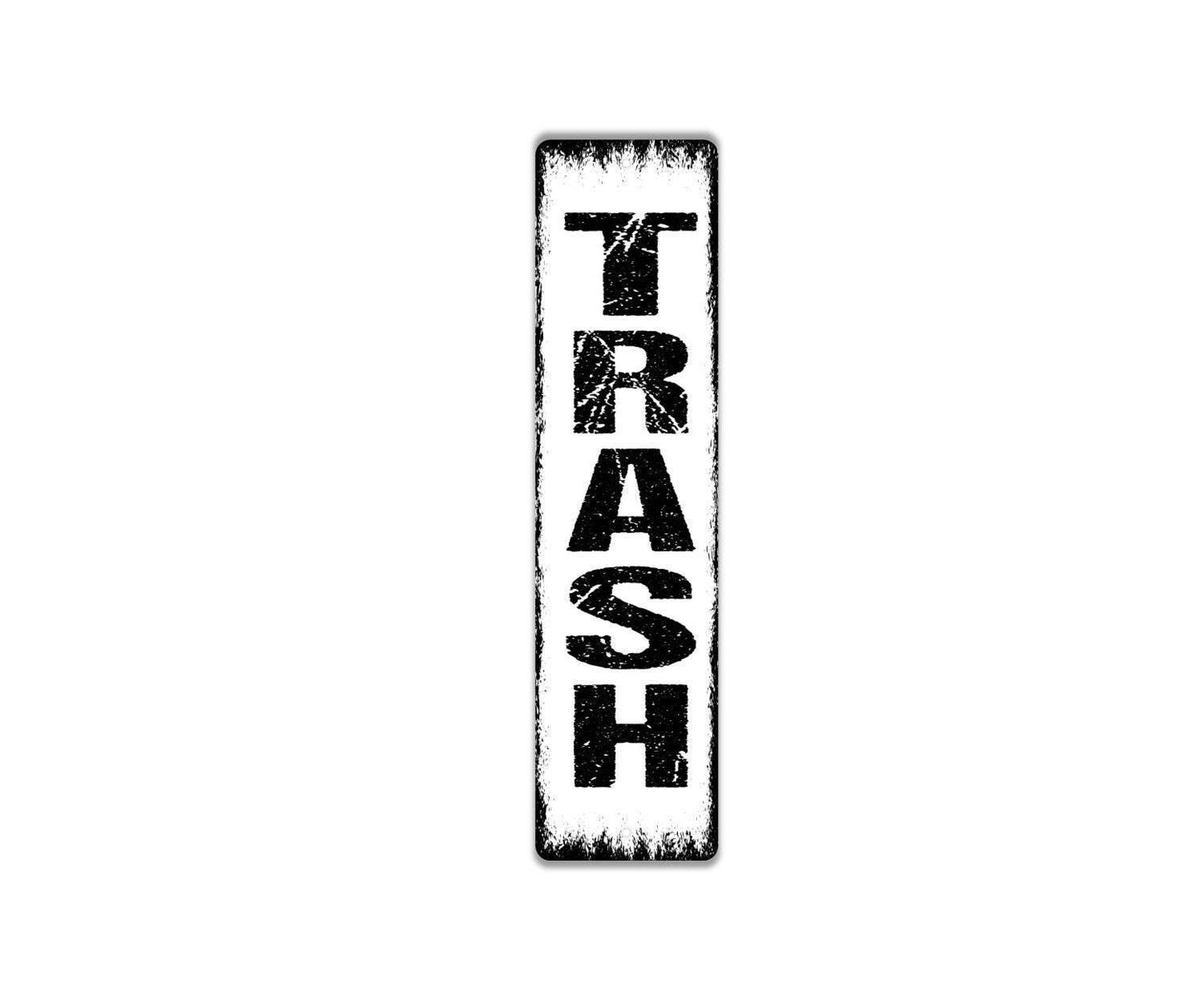 Vertical Trash Sign - Garbage Metal Street Sign or Door Name Plate Plaque