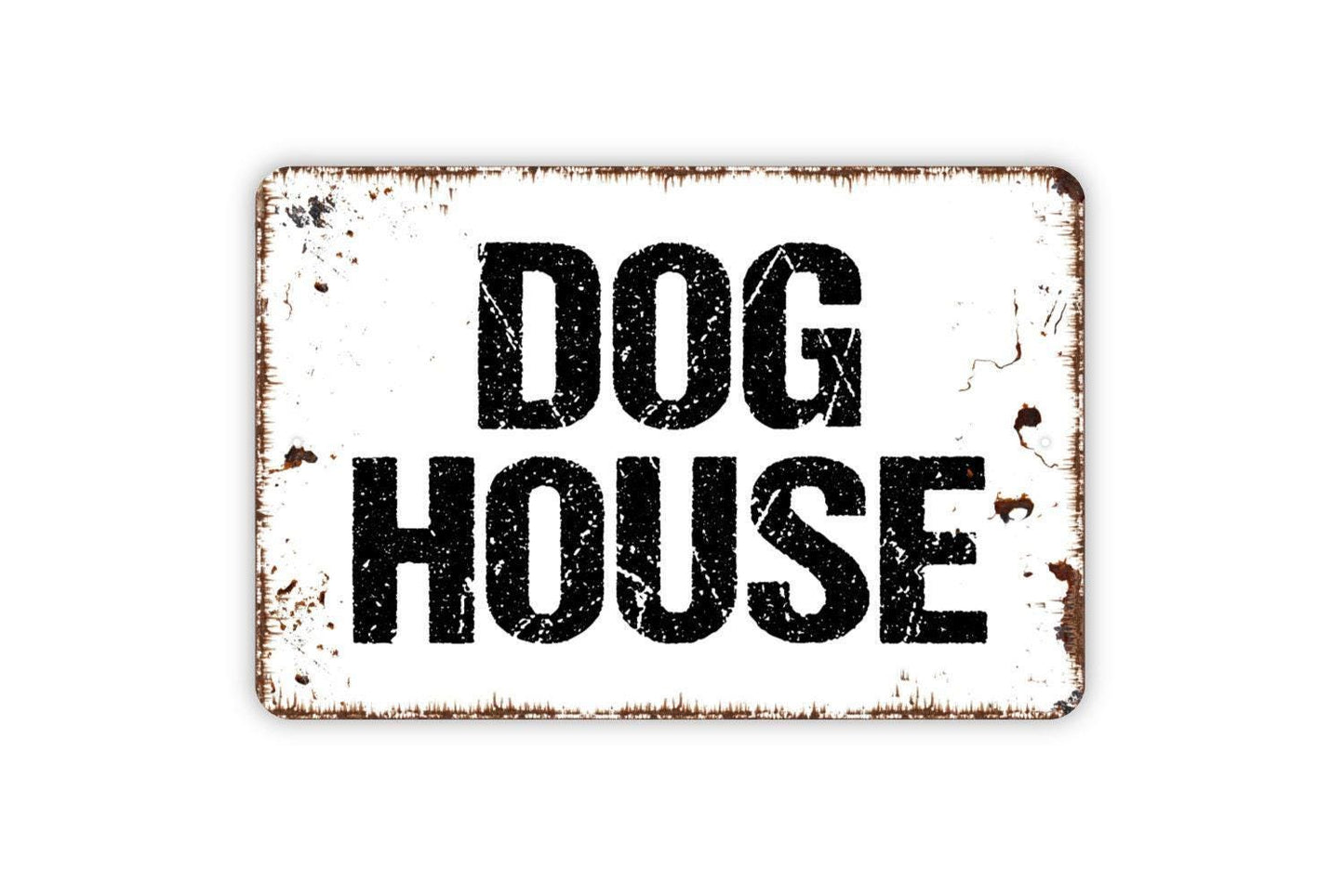 Dog House Sign - Indoor or Outdoor Metal Wall Art