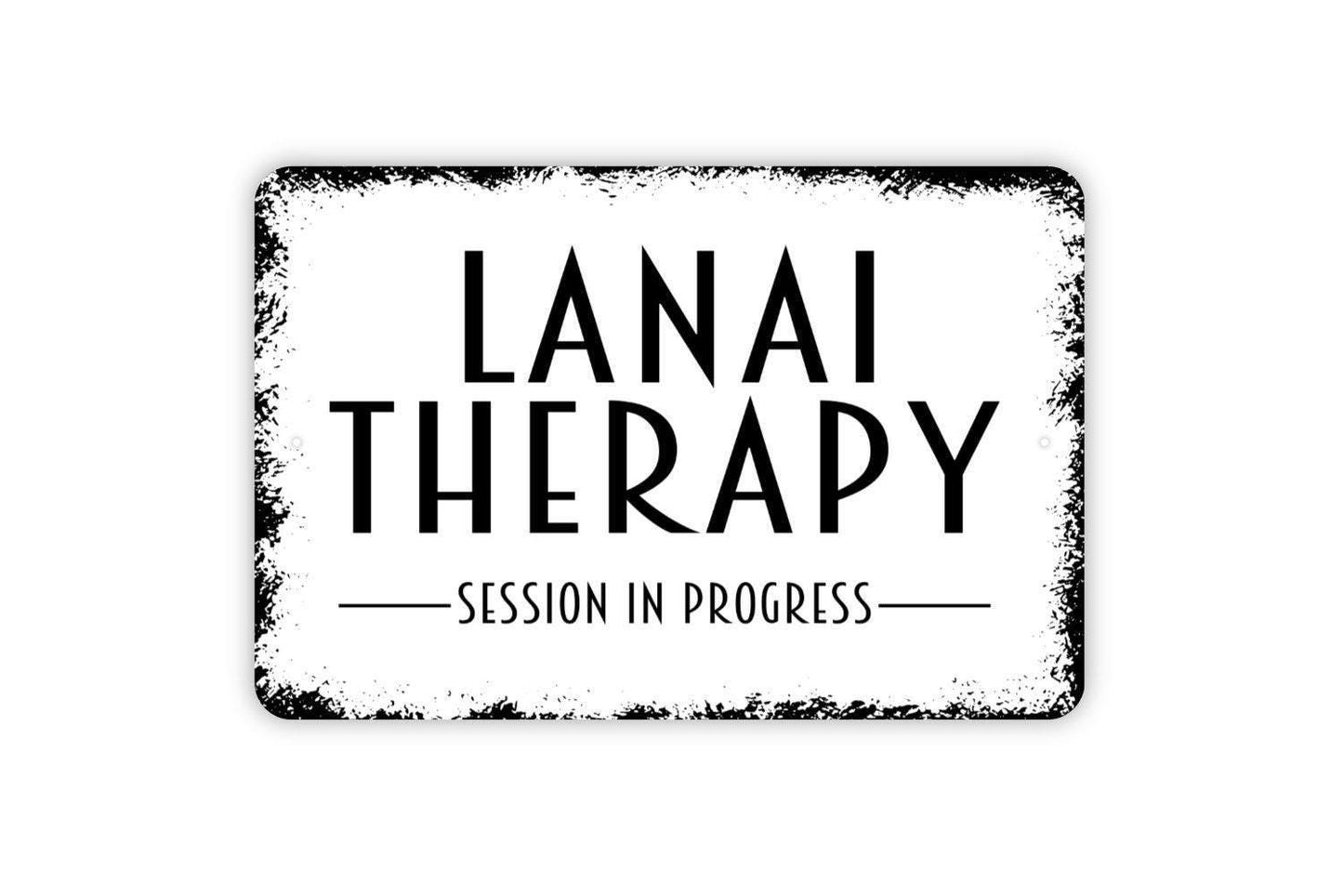 Lanai Therapy Session In Progress Sign - Metal Indoor or Outdoor Wall Art