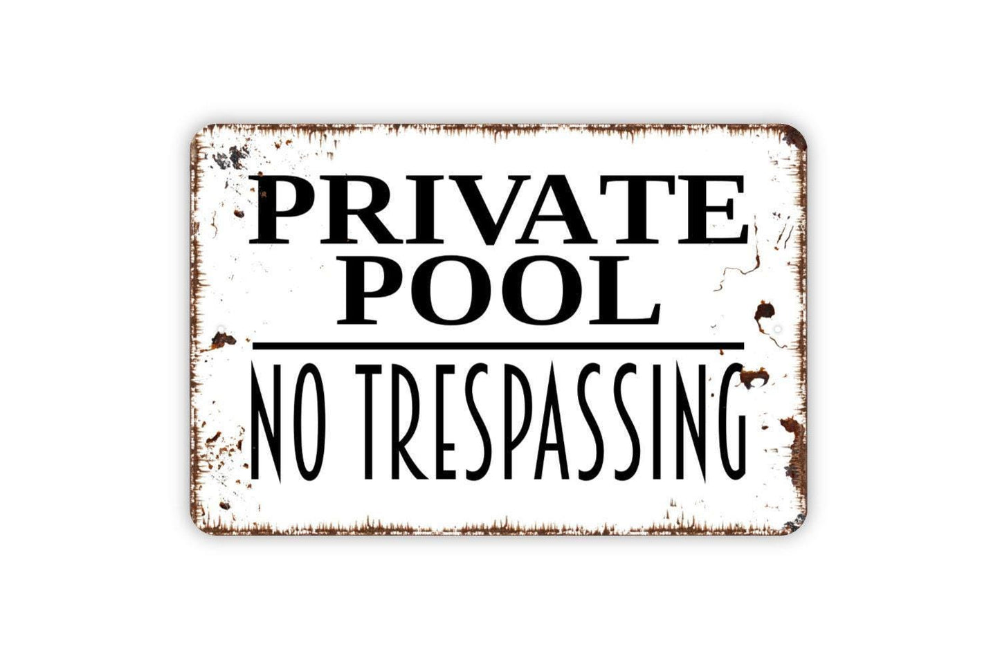 Private Pool No Trespassing Sign - Metal Swimming Pool Wall Art - Indoor or Outdoor