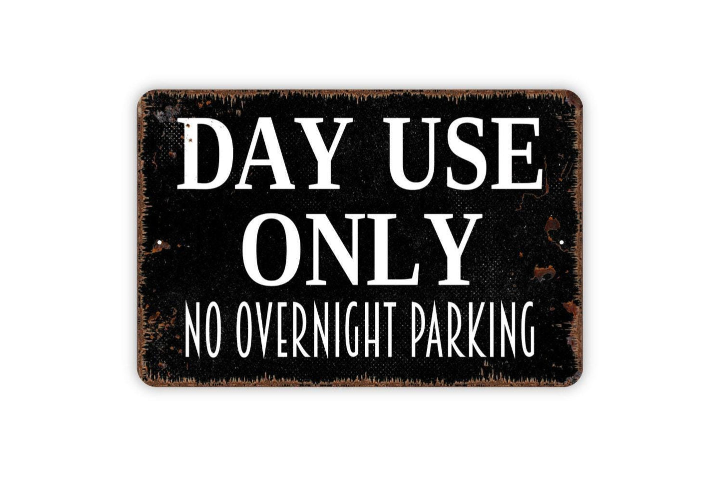 Day Use Only No Overnight Parking Sign - Metal Sign Wall Art Indoor Or Outdoor