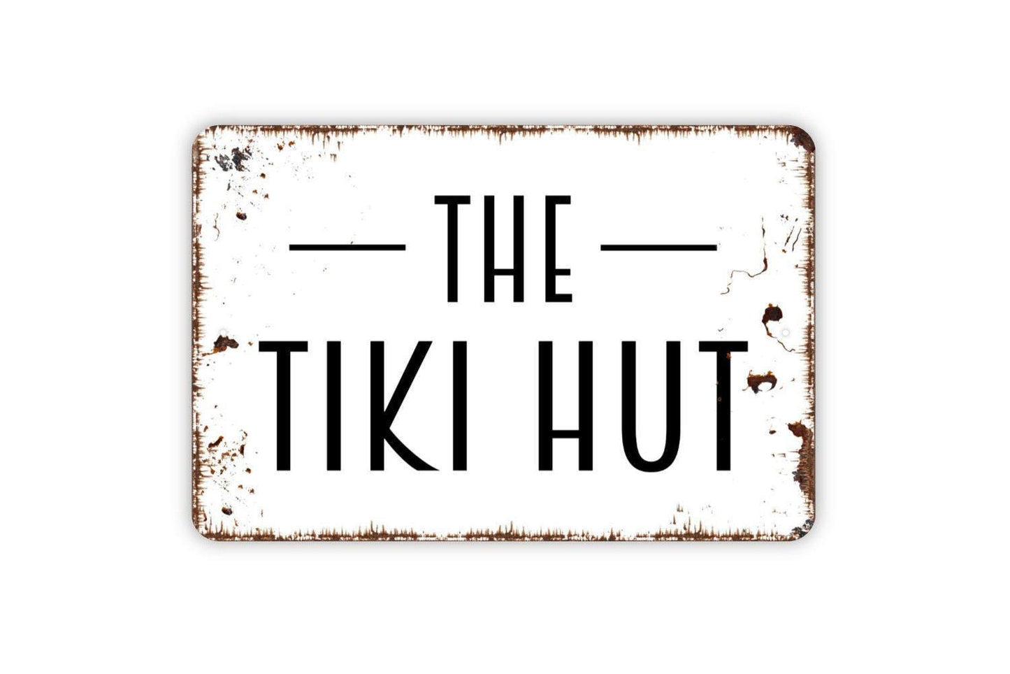 The Tiki Hut Sign, Metal Sign, Farmhouse Contemporary Modern Wall Metal Sign