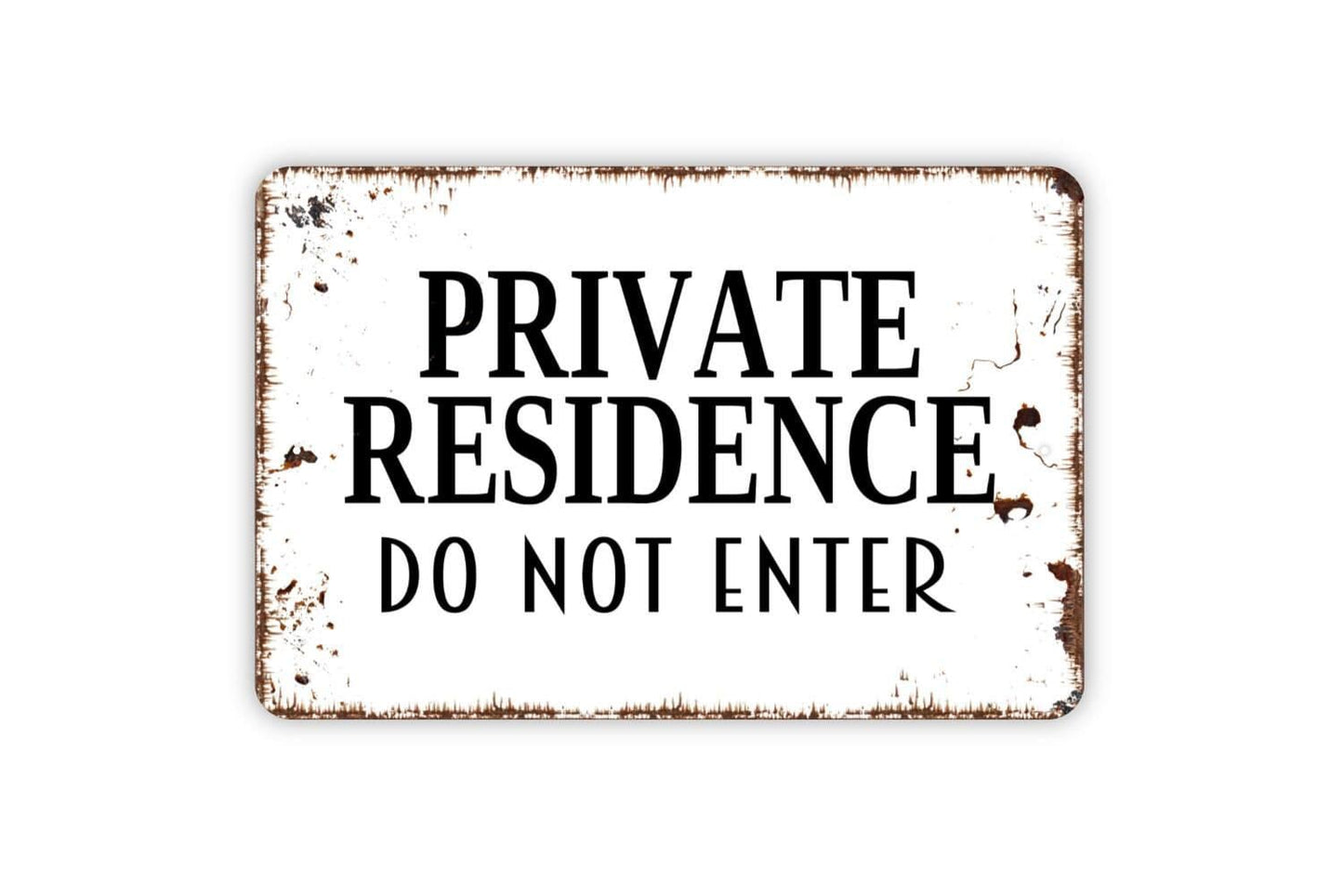 Private Residence Do Not Enter Sign - No Entry No Trespassing Metal Wall Art - Indoor or Outdoor