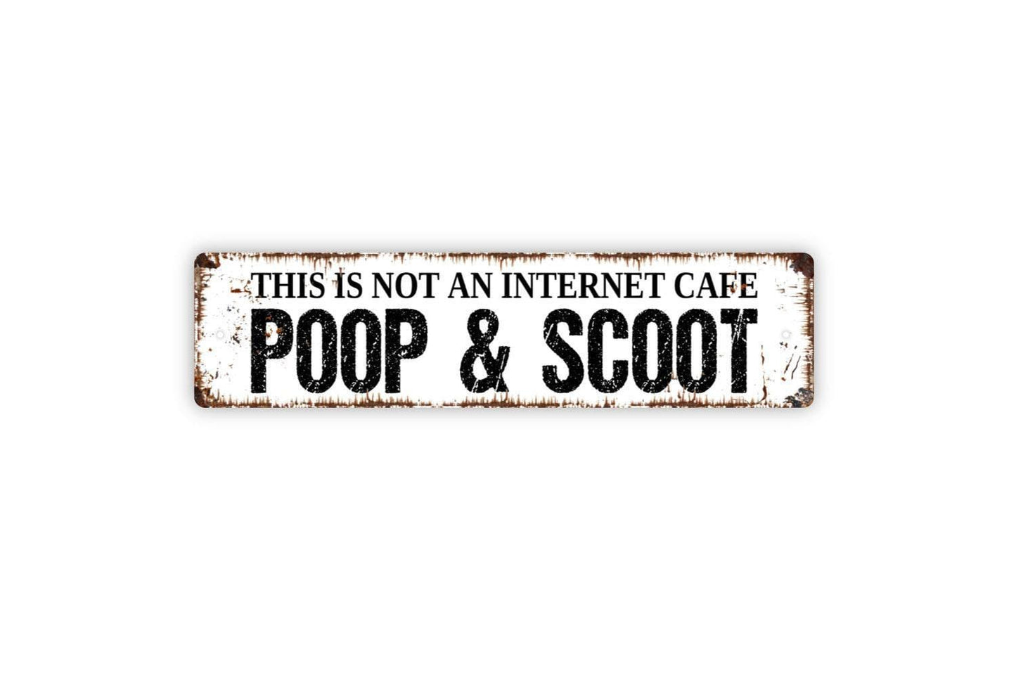 This Is Not An Internet Cafe Poop & Scoot Sign | Funny Bathroom or Restroom Wall Sign | Humor Metal Toilet Sign or Vinyl Sticker Décor