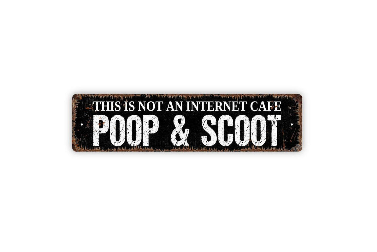 This Is Not An Internet Cafe Poop & Scoot Sign | Funny Bathroom or Restroom Wall Sign | Humor Metal Toilet Sign or Vinyl Sticker Décor
