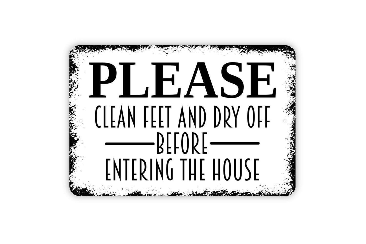 Please Clean Feet And Dry Off Before Entering The House Sign - Pool Beach Lake Swimming Outdoor Or Indoor Metal Wall Art