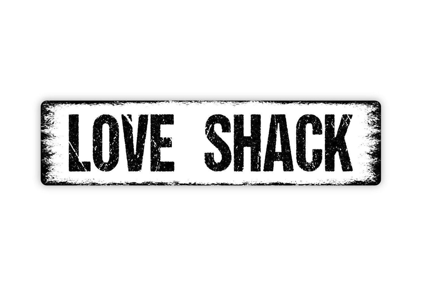 Love Shack Sign | Funny Romantic Wall Decor | Metal Sign or Vinyl Sticker for Bedroom Cabin Porch Patio Home Bar