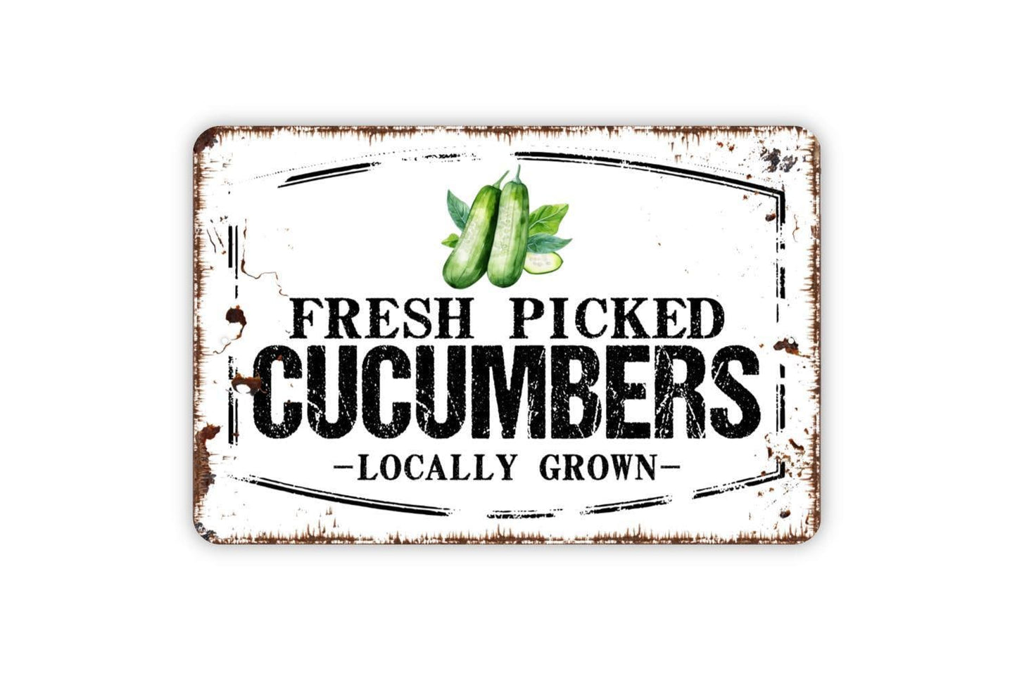 Fresh Picked Cucumbers Locally Grown Sign - Farm Fresh Vegetables Farmers Market Metal Sign Wall Art Indoor Or Outdoor