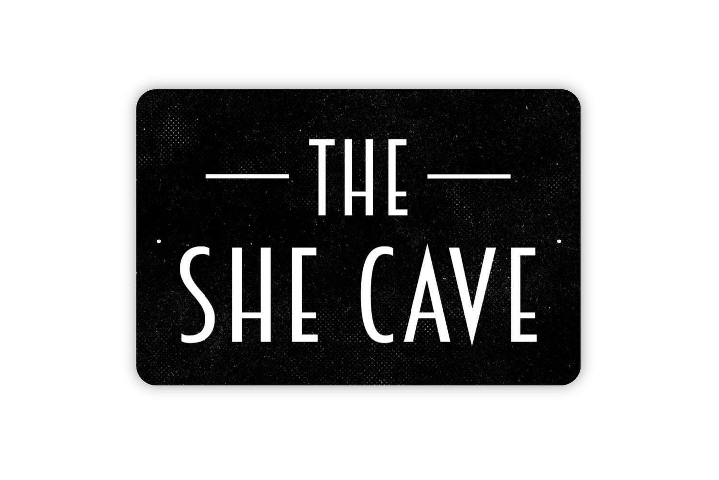 The She Cave Sign, Metal Sign, Farmhouse Contemporary Modern Wall Metal Sign