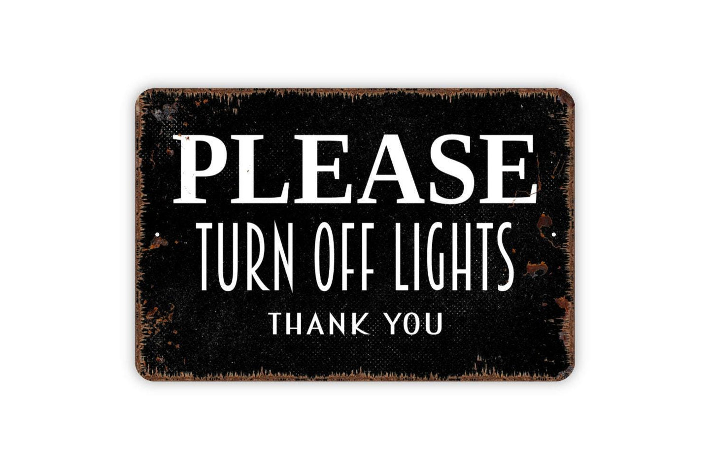Please Turn Off Lights Thank You Sign - Metal Indoor or Outdoor Wall Art