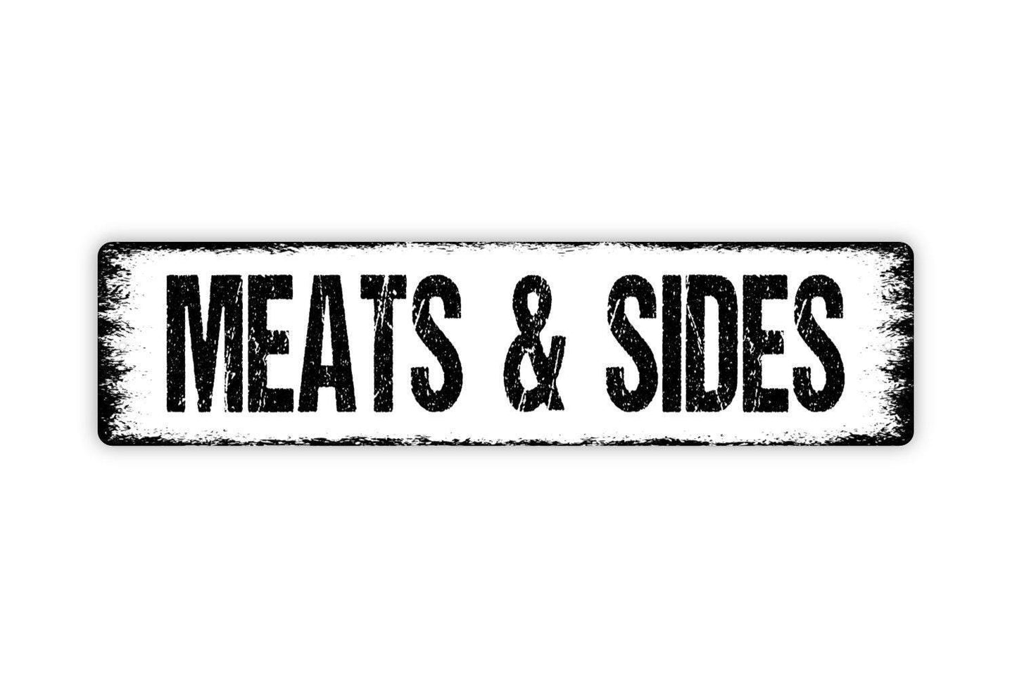 Meats and Sides Sign - Kitchen Vinyl Sticker Or Metal Street Sign or Door Name Plate Plaque