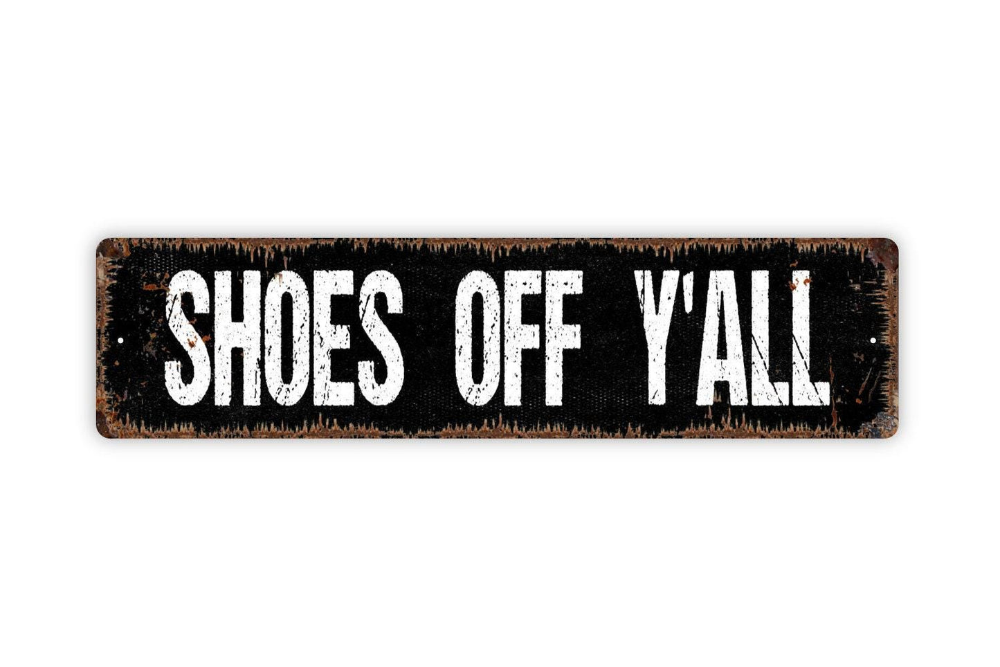 Shoes Off Y’all Sign | Southern Farmhouse Entryway Decor | Rustic Front Porch or Mudroom Sign | Metal Sign or Vinyl Sticker