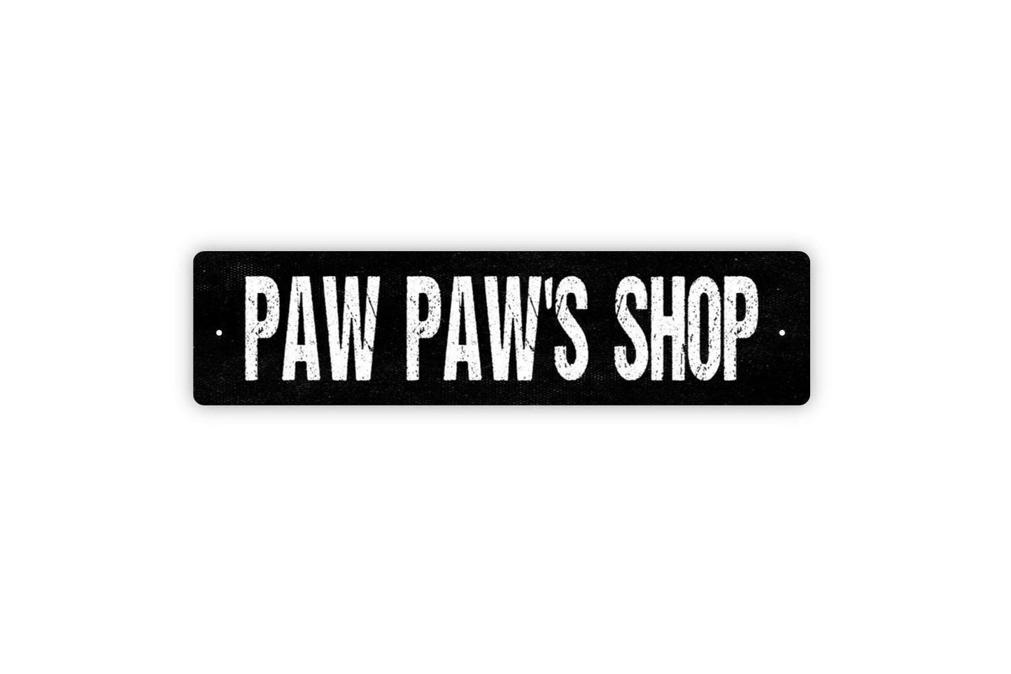 Paw Paw's Shop Sign - Workshop Garage Man Cave Grandpa Shed Storage Gardening Vinyl Sticker Or Street Metal Sign or Door Name Plate Plaque