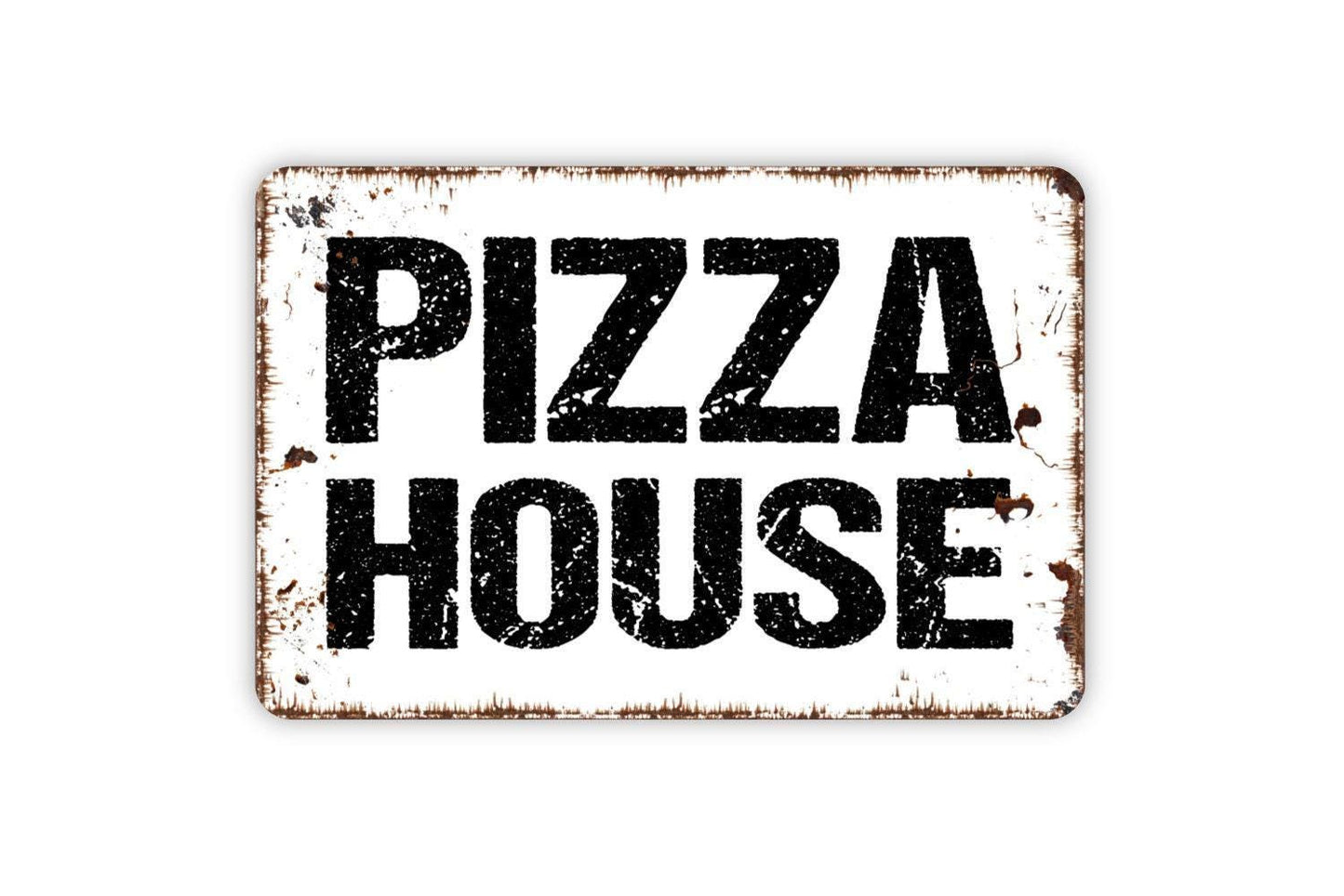 Pizza House Sign - Kitchen Metal Indoor or Outdoor Wall Art