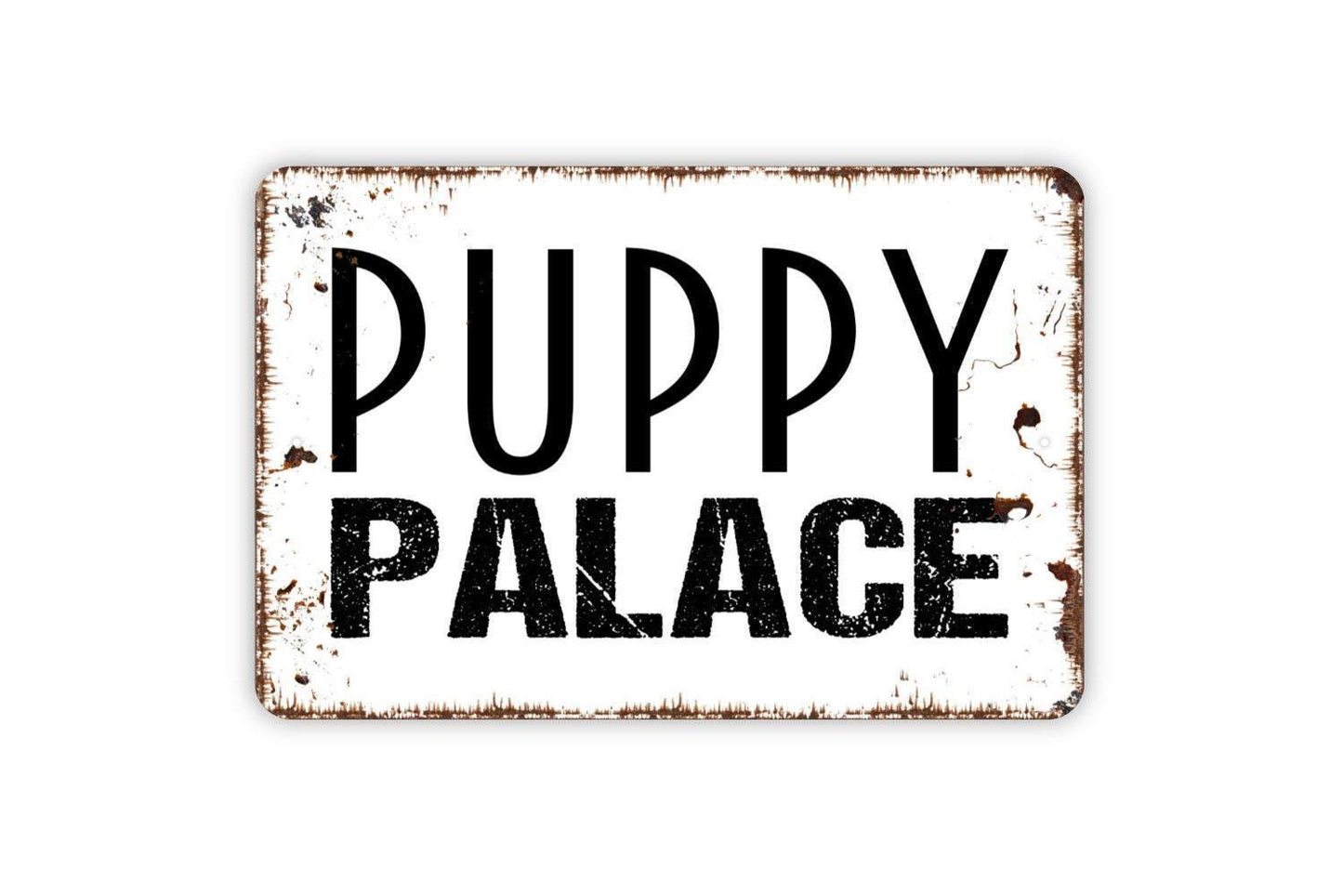 Puppy Palace Sign - Dog House Metal Wall Art - Indoor or Outdoor