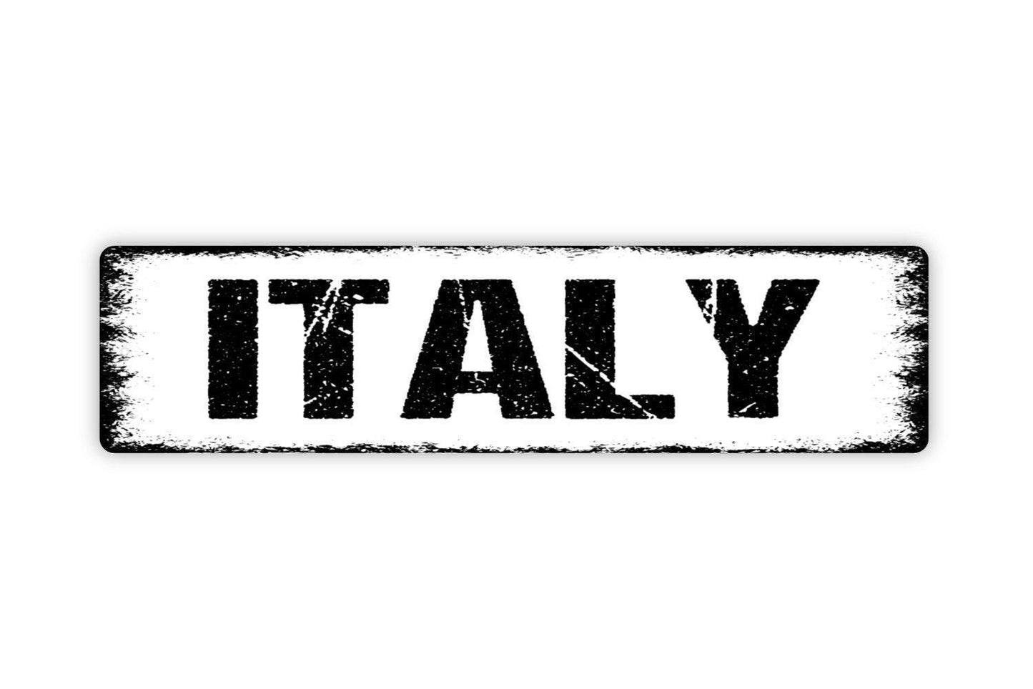 Italy Sign - Italian Country Wine Winery Welcome Vinyl Sticker Or Street Metal Sign or Door Name Plate Plaque