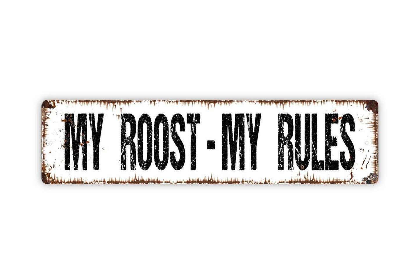 My Roost My Rules - Chicken Coop Hen House Farm Ranch Farmer Vinyl Sticker Or Street Metal Sign Or Door Name Plaque