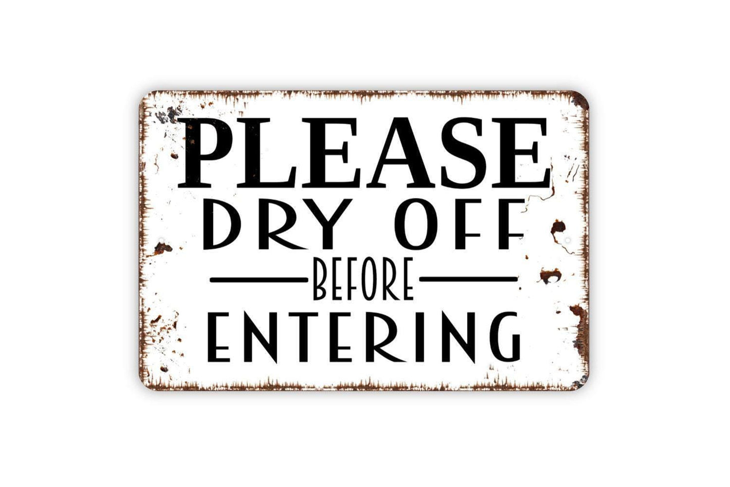 Please Dry Off Before Entering Sign | Pool, Beach, or Spa Metal Sign or Vinyl Sticker | Porch, Bathroom, or Patio Decor | House Gift