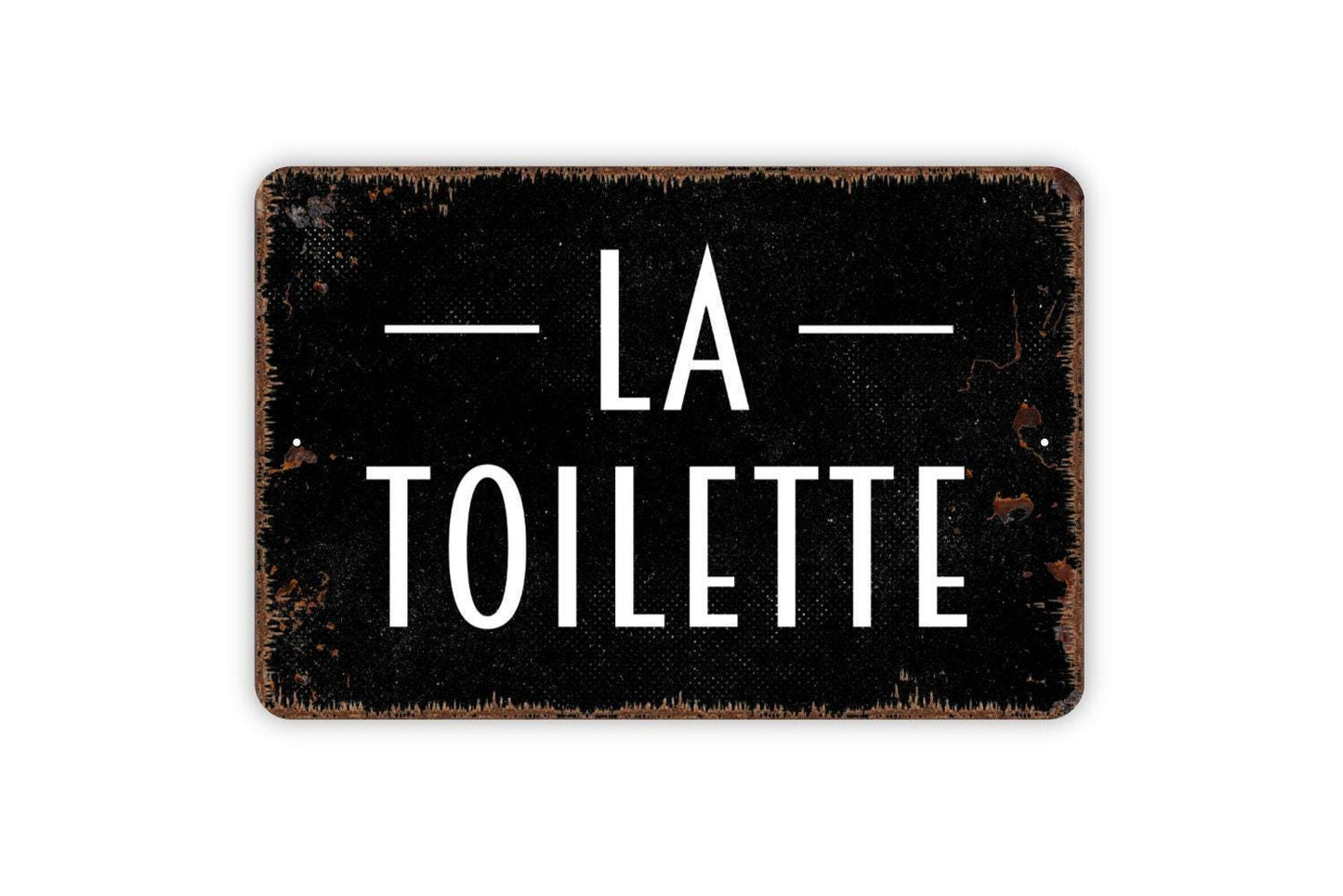 La Toilette Sign - Bathroom Restroom Toilet Metal Indoor or Outdoor Wall Art