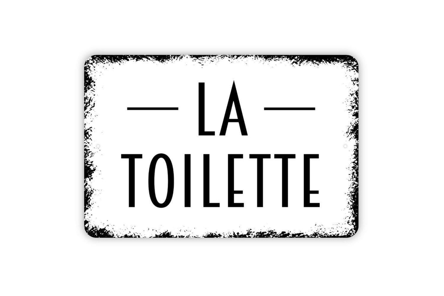 La Toilette Sign - Bathroom Restroom Toilet Metal Indoor or Outdoor Wall Art