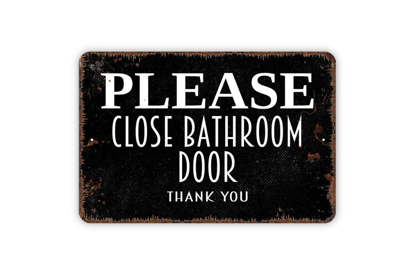 Please Close Bathroom Door Sign | Restroom Reminder Sign | Funny Bathroom Wall Sign | Metal Sign or Vinyl Sticker