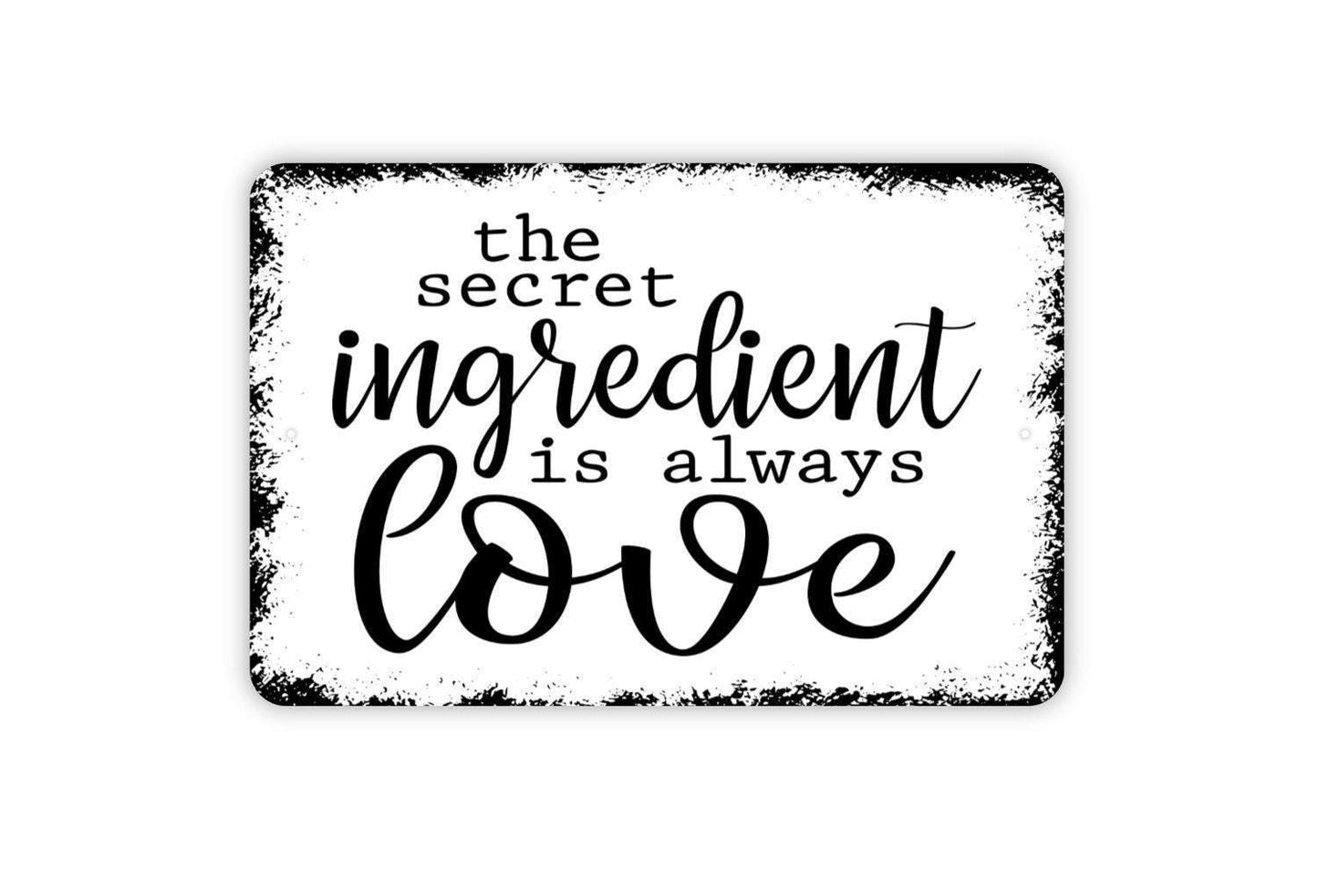 The Secret Ingredient Is Always Love Sign Metal or Vinyl Sticker | Farmhouse Kitchen Wall Art | Rustic Dining Room Decor | Cooking Gift Sign