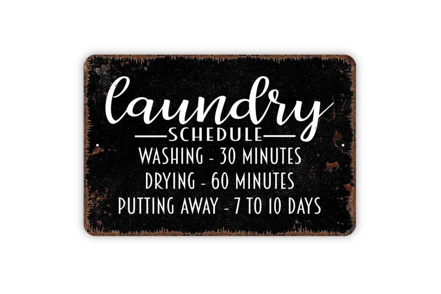 Laundry Room Schedule Sign | Funny Laundry Wall Decor | Metal Sign or Vinyl Sticker for Bathroom Closet Basement Home