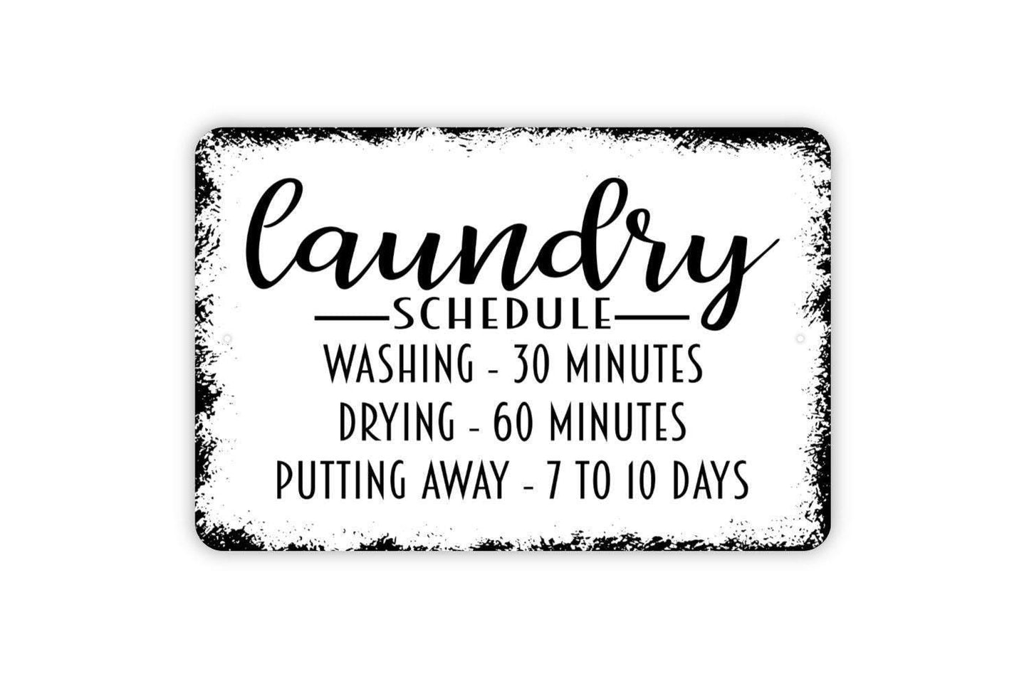 Laundry Room Schedule Sign | Funny Laundry Wall Decor | Metal Sign or Vinyl Sticker for Bathroom Closet Basement Home