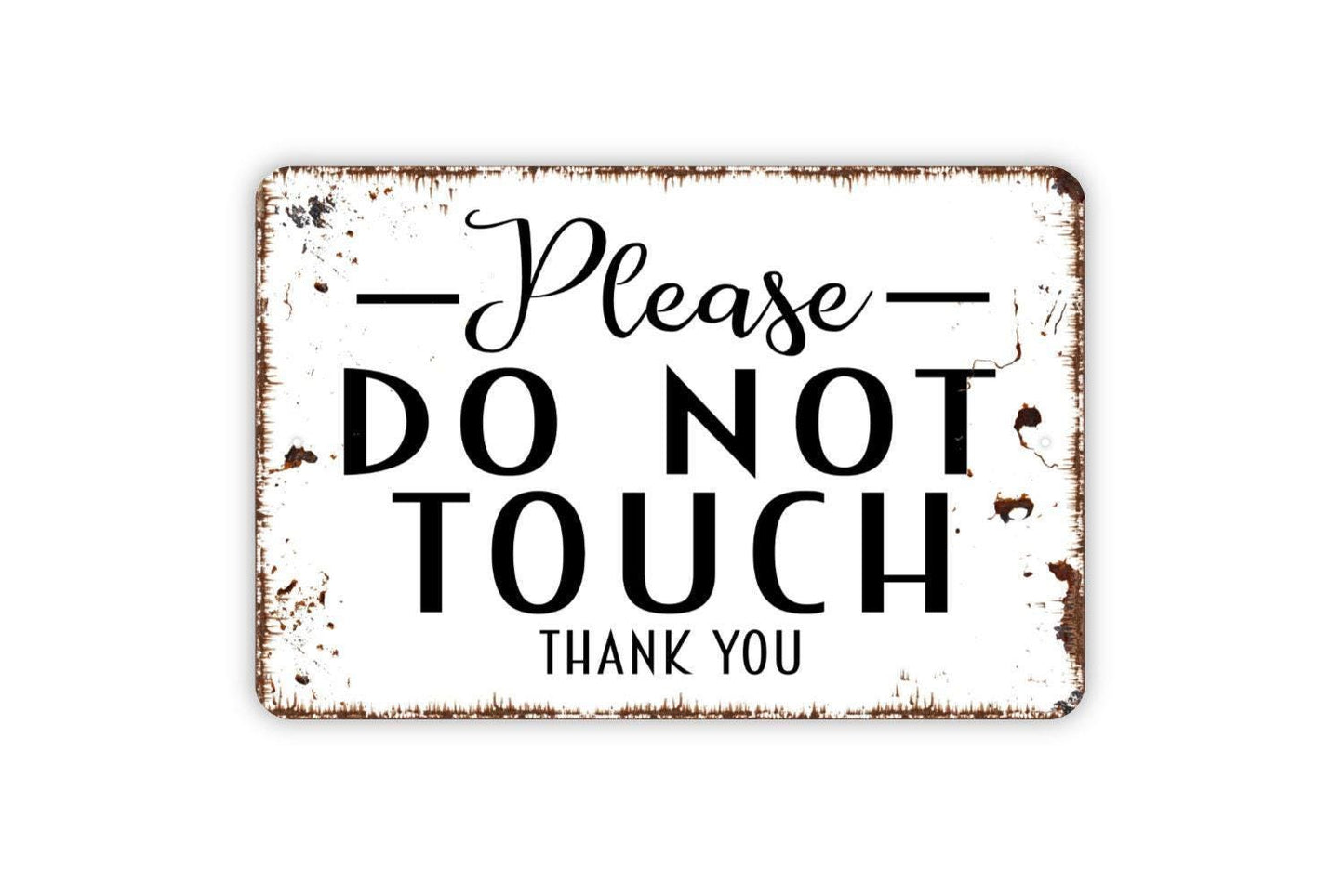 Please Do Not Touch Thank You Sign - Metal Wall Art