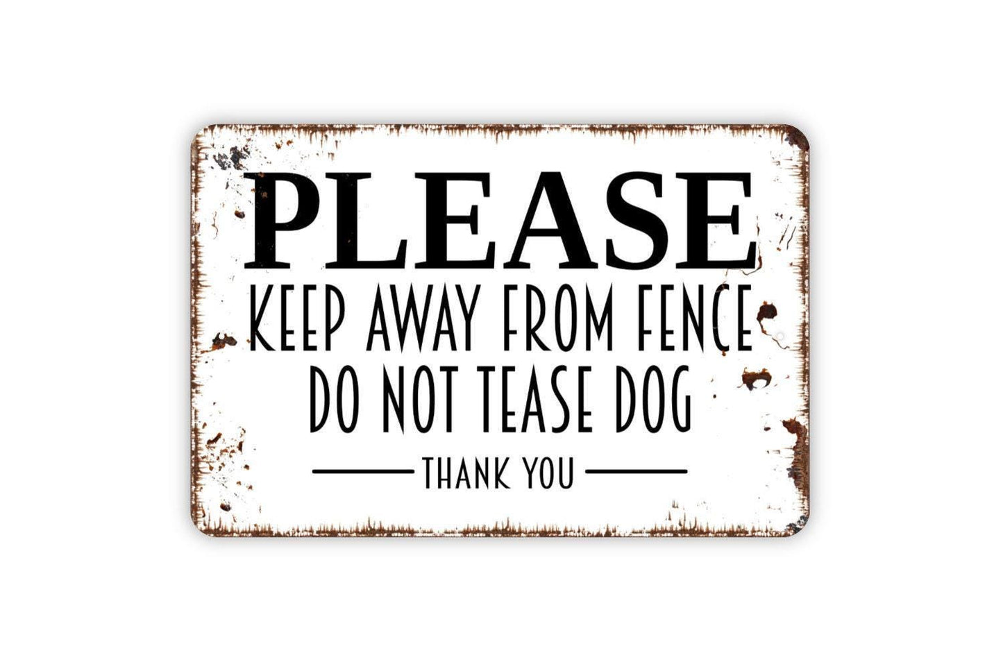 Please Keep Away From Fence Do Not Tease Dog Thank You Sign – Outdoor Yard Safety Sign – Dog Warning Wall Sign – Metal Sign or Vinyl Sticker