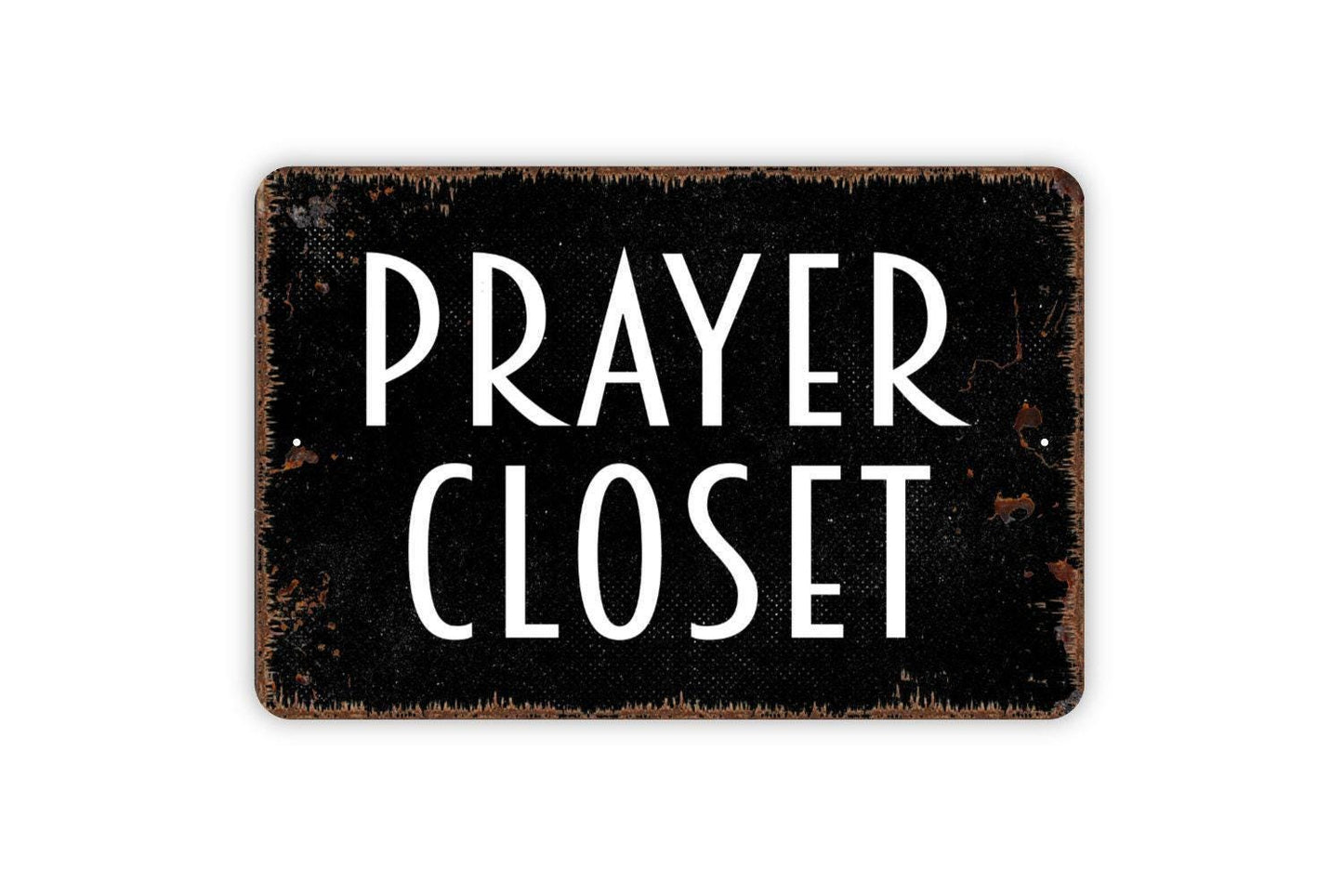 Prayer Closet Sign | Christian Wall Decor for Home Church or Prayer Room | Metal Sign or Vinyl Sticker for Faith and Inspiration