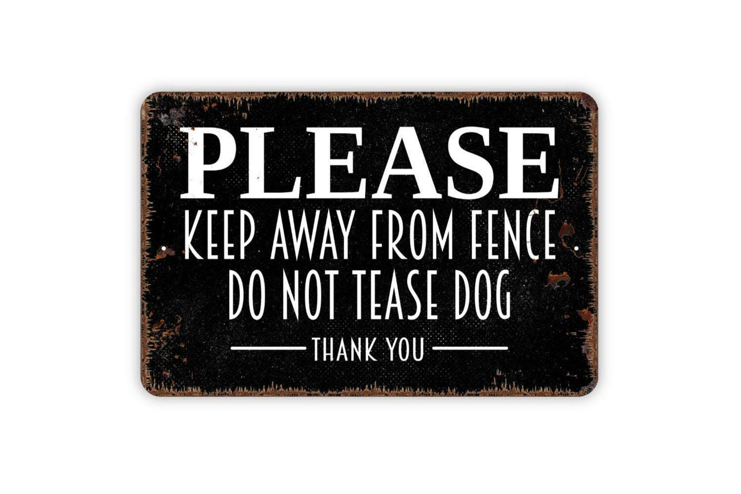 Please Keep Away From Fence Do Not Tease Dog Thank You Sign – Outdoor Yard Safety Sign – Dog Warning Wall Sign – Metal Sign or Vinyl Sticker