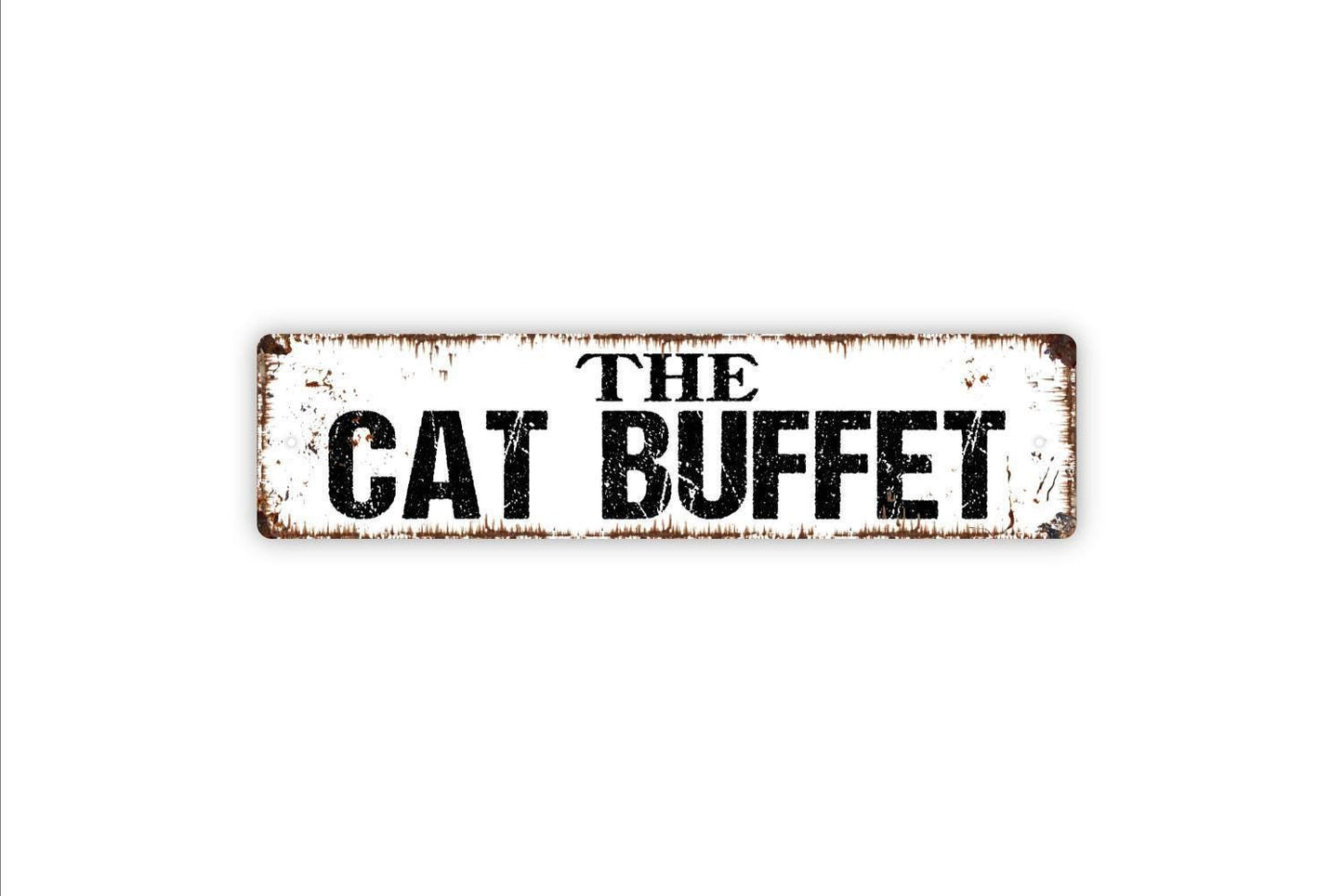The Cat Buffet Sign - Funny Welcome To Our Home Cat Kitten Kitty Feline Vinyl Sticker Or Street Metal Sign or Door Name Plate Plaque
