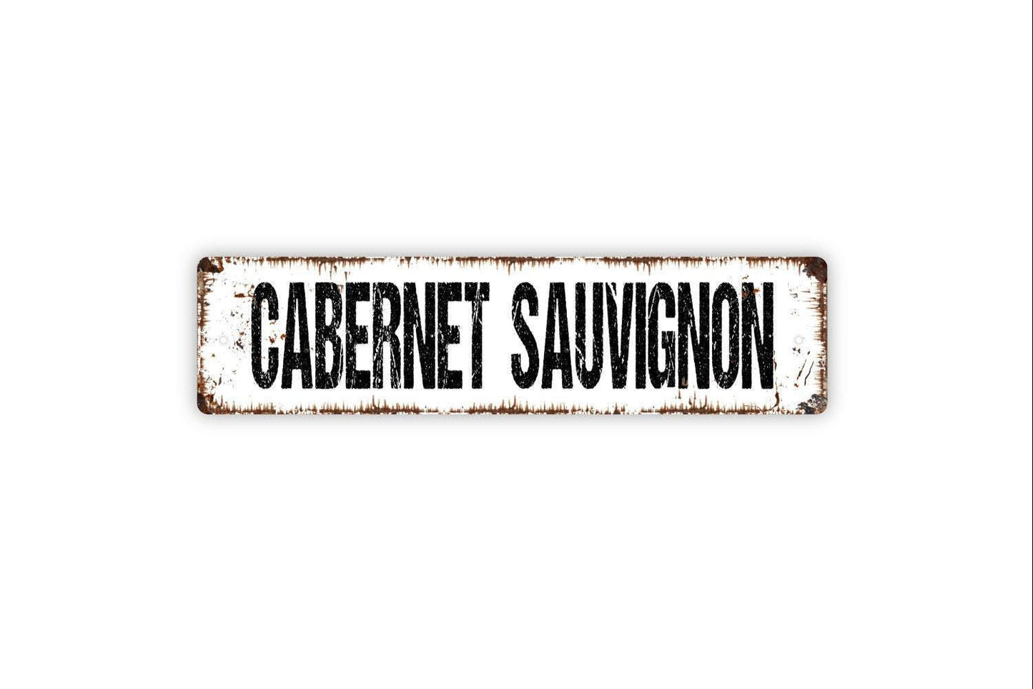 Cabernet Sauvignon Sign - Wine Winery Vineyard Vinyl Sticker Or Street Metal Sign or Door Name Plate Plaque