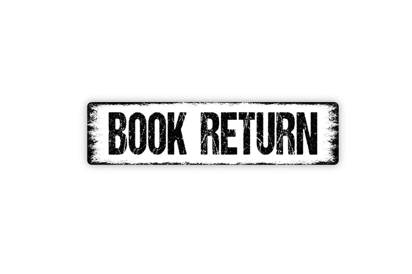 Book Return Sign - Library Metal Sign, Book Drop Off Sign, Custom Vinyl Sticker Or Street Sign or Door Name Plate Plaque
