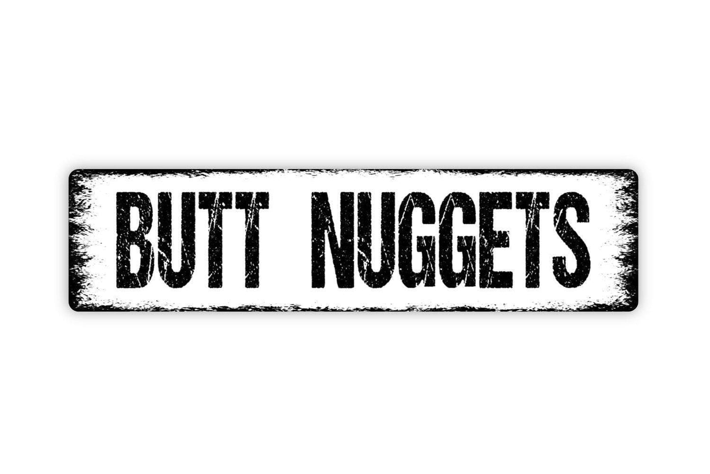 Butt Nuggets Sign - Chicken or Duck Fresh Eggs Sign - Kitchen Vinyl Sticker Or Custom Metal Street Sign or Door Name Plate Plaque